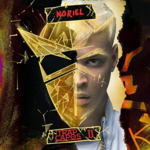 Noriel – Trap Capos II (2018)